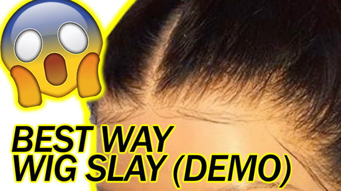 Best Way To Slay Your Wig (Make it Look Natural AF)